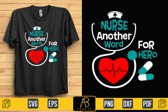 Nurse: Another Word for Hero - Graphics & Print Templates