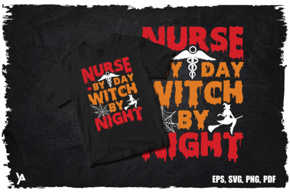 Nurse by Day, Witch by Night Halloween Graphics