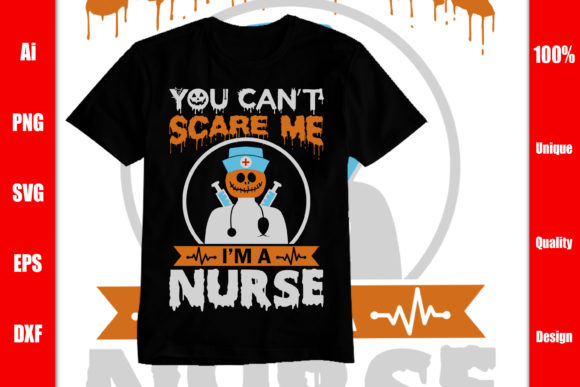 You Can't Scare Me I'm a Nurse Design